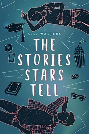 The Stories Stars Tell by C.L. Walters