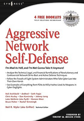 Aggressive Network Self-Defense by Neil R. Wyler