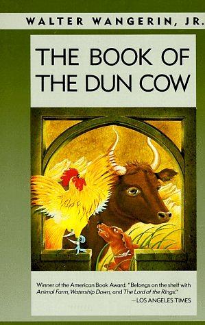 The Book of the Dun Cow by Walter Wangerin Jr.