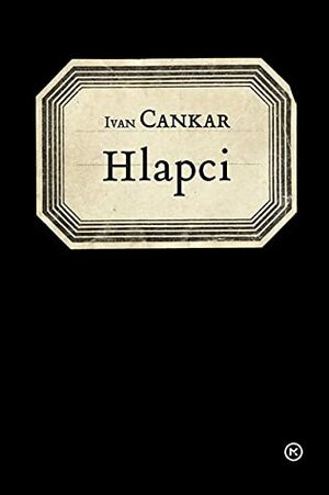 Hlapci by Ivan Cankar