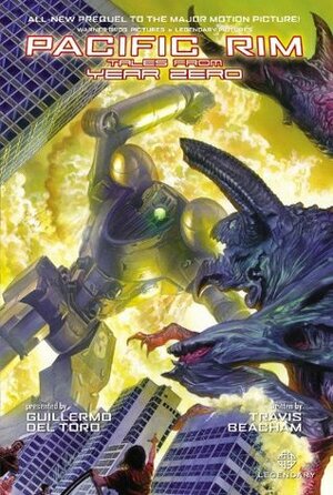 Pacific Rim: Tales From Year Zero by Travis Beacham, Sean Chen, Yvel Guichet, Pericles Junior