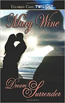Dream Surrender by Mary Wine