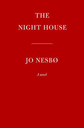 The Night House: A novel by Jo Nesbø