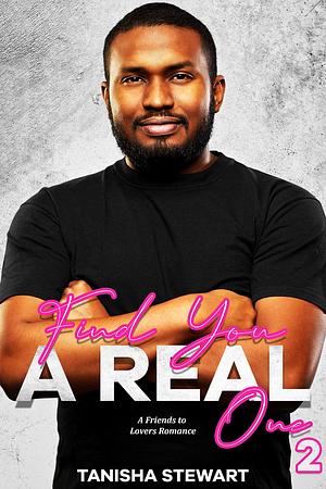 Find You A Real One 2 by Tanisha Stewart, Carrie Bledsoe