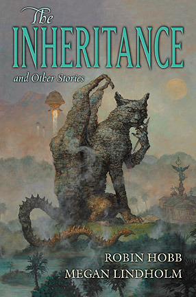 The Inheritance and Other Stories by Robin Hobb, Tom Kidd, Megan Lindholm