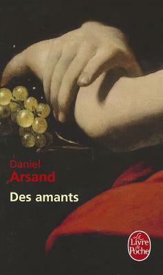 Des Amants by Daniel Arsand