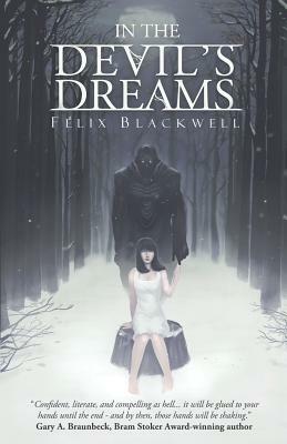In the Devil's Dreams by Felix Blackwell