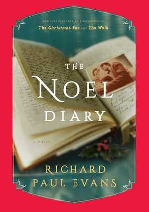 The Nöel Diary by Richard Paul Evans