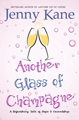 Another Glass of Champagne by Jenny Kane