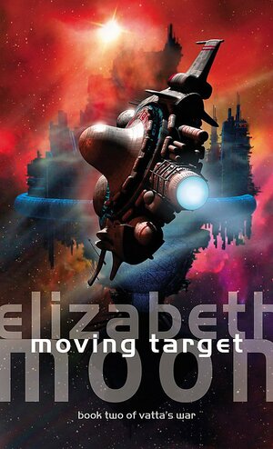 Moving Target by Elizabeth Moon