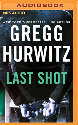 Last Shot by Gregg Hurwitz