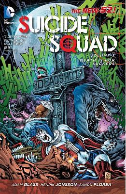 Suicide Squad, Volume 3: Death Is for Suckers by Adam Glass
