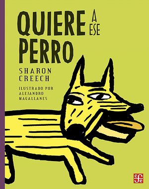 QUIERE A ESE PERRO - A LA ORILLA DEL VIENTO by Sharon Creech