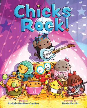 Chicks Rock! by Sudipta Bardhan-Quallen
