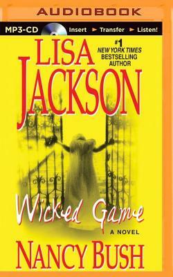 Wicked Game by Nancy Bush, Lisa Jackson