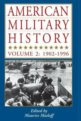 American Military History, Vol. 2: 1902-1996 by 