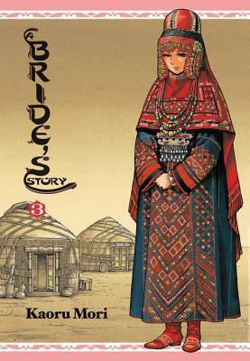 A Bride's Story, Vol. 3 by Kaoru Mori