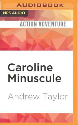 Caroline Minuscule by Andrew Taylor