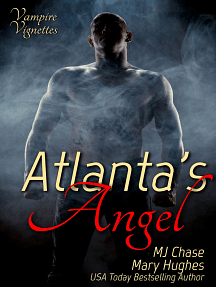 Atlanta's Angel by Mary Hughes, M.J. Chase