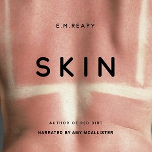 Skin by E.M. Reapy