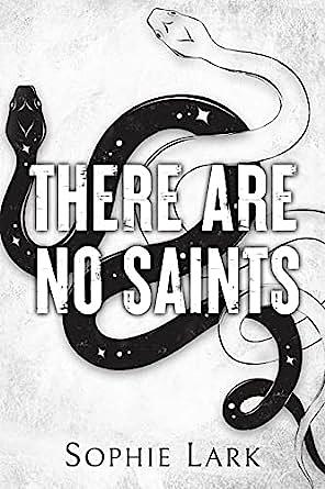 There Are No Saints by Lark Sophie