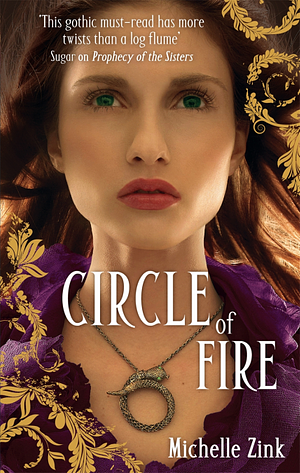 Circle of Fire by Michelle Zink