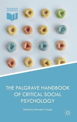 The Palgrave Handbook of Critical Social Psychology by 