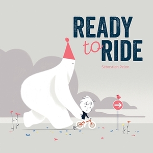 Ready to Ride by Sébastien Pelon