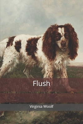 Flush by Virginia Woolf