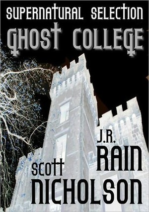 Ghost College by J.R. Rain, Scott Nicholson