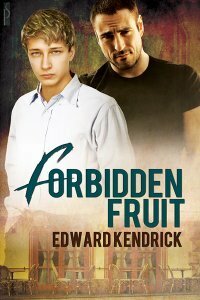 Forbidden Fruit by Edward Kendrick