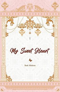 My Sweet Heart (Vol.1) by Mokran Baek