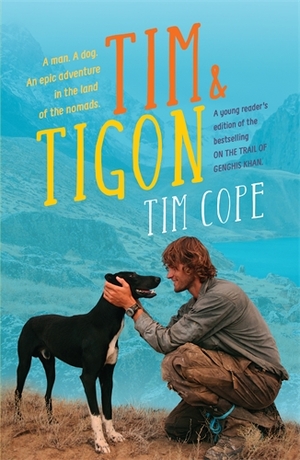 Tim & Tigon by Tim Cope