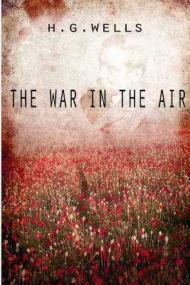 The War In The Air by H.G. Wells