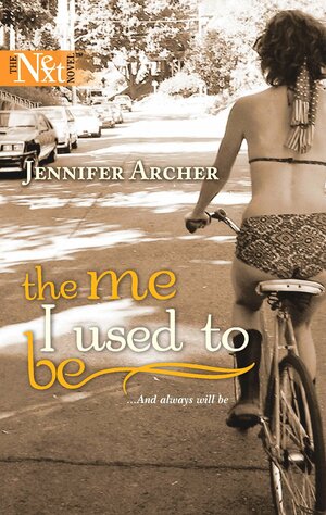 The Me I Used To Be by Jennifer Archer