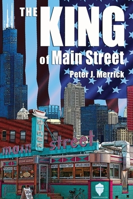 The King of Main Street: business - mentorship - succession - legacy by Peter Merrick