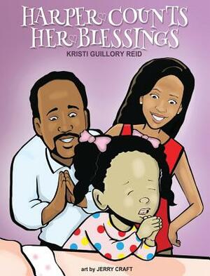 Harper Counts Her Blessings by Kristi Guillory Reid