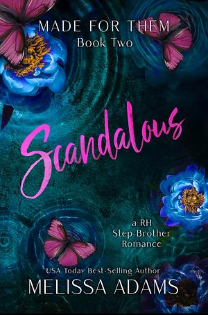 Scandalous by Melissa Adams