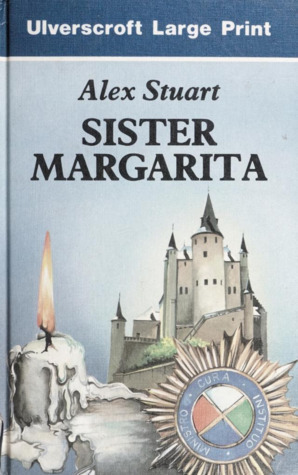 Sister Margarita by Alex Stuart