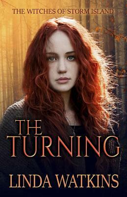 The Witches of Storm Island: Book I: The Turning by Linda Watkins
