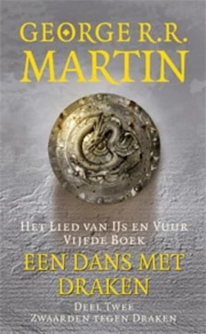 Een dans met draken / 2 Zwaarden tegen draken by George R.R. Martin