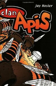 Clan Apis by Jay Hosler