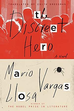 The Discreet Hero by Mario Vargas Llosa