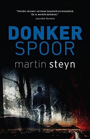 Donker Spoor by Martin Steyn