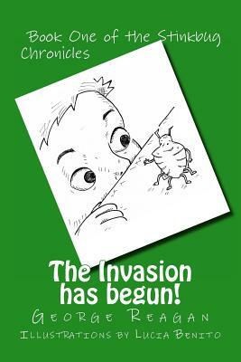 The Invasion has begun! by George Reagan