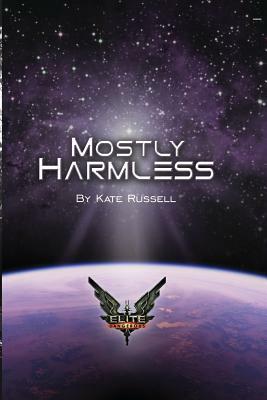 Elite: Mostly Harmless by Heather Murphy, Kate Russell