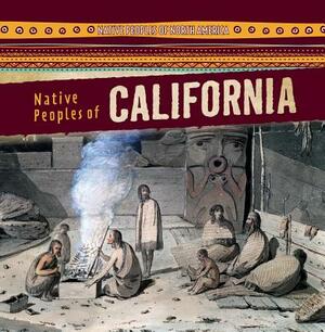 Native Peoples of California by Barbara M. Linde