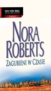 Zagubieni w czasie by Nora Roberts