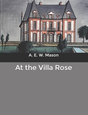 At the Villa Rose by A.E.W. Mason