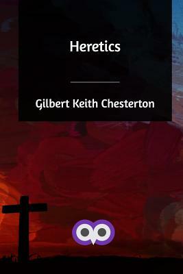 Heretics by G.K. Chesterton